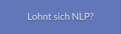 Lohnt sich NLP?